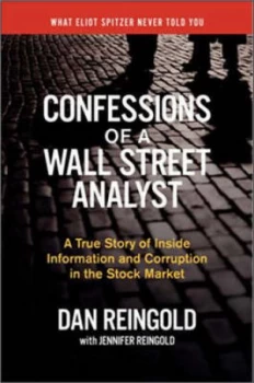 Image of Confessions of a Wall Street Analyst by Dan Reingold and Jennifer Reingold Book