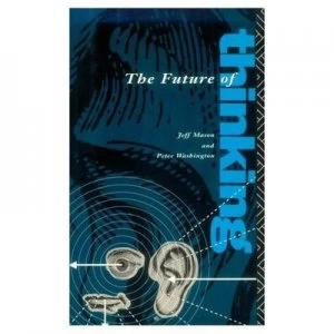 Image of The Future of Thinking by Peter Washington ga Paperback
