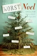 Image of worst noel hellish holiday tales