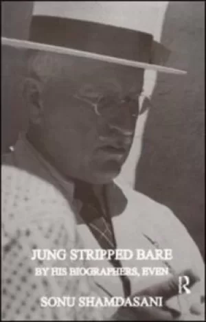 Image of Jung stripped bare by Sonu Shamdasani