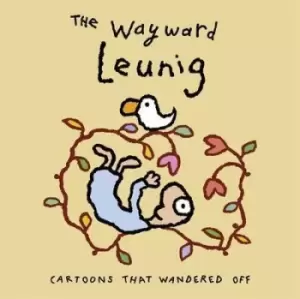 image of Wayward Leunig,The by Michael Leunig