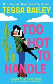 Image of Too Hot to Handle by Tessa Bailey