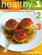 Image of healthy 1 2 3 the ultimate three ingredient cookbook fat free low fat low c
