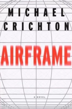 Image of Airframe by Michael Crichton Hardback
