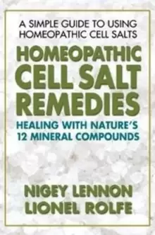 Image of Homeopathic Cell Salt Remedies : Healing with Natures Twelve Mineral Compounds