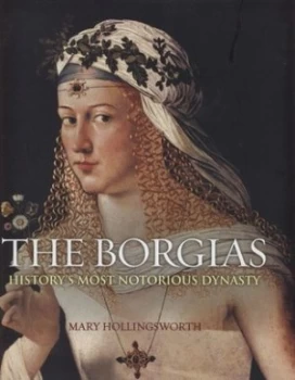 Image of The Borgia Chronicles by Mary Hollingsworth Hardback