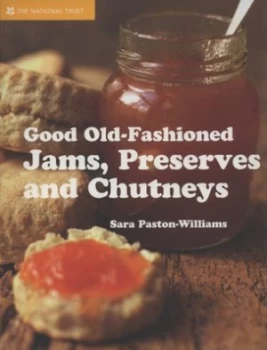 Image of Good Old-Fashioned Jams Preserves and Chutneys by Sara Paston-Williams Hardback