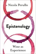 Image of epistenology wine as experience