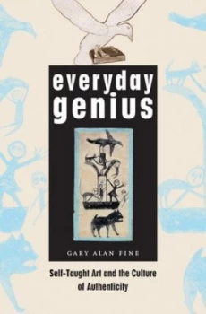 Image of Everyday Genius by Gary Alan Fine Hardback