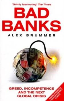 Image of Bad Banks by Alex Brummer Paperback