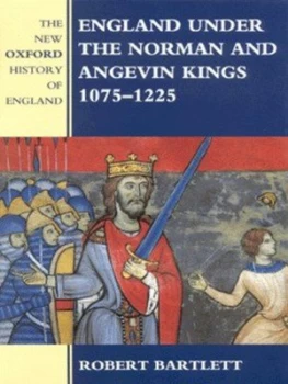 Image of England under the Norman and Angevin Kings 1075-1225 by Robert Bartlett Hardback