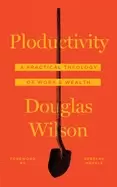 Image of ploductivity a practical theology of work and wealth