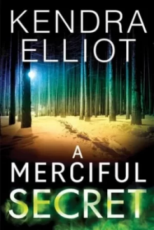 Image of A merciful secret by Kendra Elliot