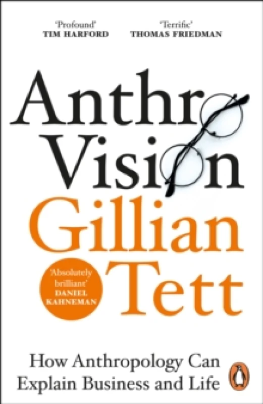 Image of Anthro-Vision : How Anthropology Can Explain Business and Life Paperback / softback