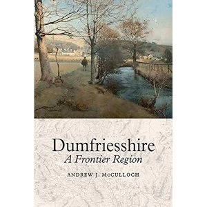 Image of Dumfriesshire The Story of a Sutherland Farming Family 2018 Hardback