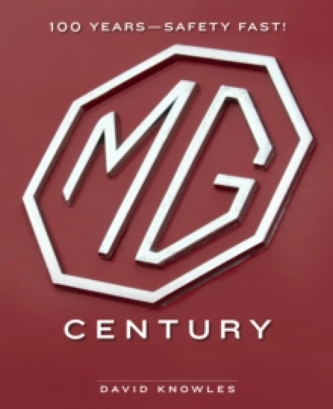 Image of MG Century. Hardback. By David A Knowles Books