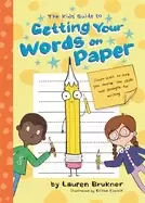 Image of kids guide to getting your words on paper