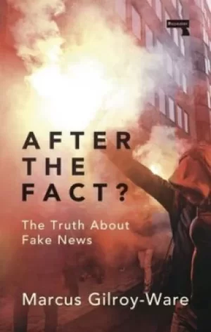Image of After the Fact? by Marcus Gilroy-Ware