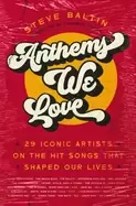 Image of anthems we love 29 iconic artists on the hit songs that shaped our lives