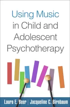 Image of Using Music in Child and Adolescent Psychotherapy