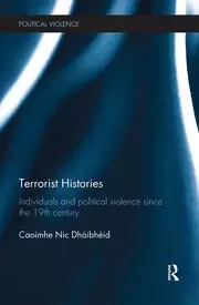 Image of Terrorist Histories Individuals and Political Violence since the 19th Century