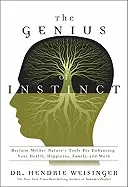 Image of genius of instinct reclaim mother natures tools for enhancing your health h