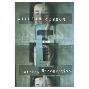 Image of Pattern Recognition by William Gibson and in Paperback