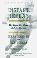 Image of instant replay the green bay diary of jerry kramer