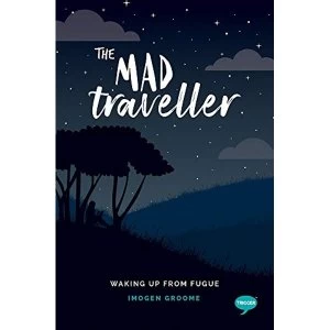 Image of The Mad Traveller Waking up from Fugue Paperback / softback 2019