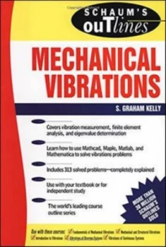 Image of Schaums outline of theory and problems of mechanical vibrations by S. Graham Kelly