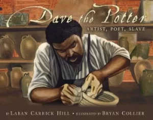 Image of Dave the potter by Laban Carrick Hill