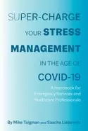 Image of super charge your stress management in the age of covid 19