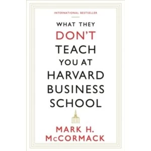 Image of What They Don't Teach You At Harvard Business School