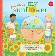 Image of my sunflower watch me bloom from seed to sunflower a pop up book