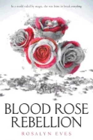 Image of blood rose rebellion