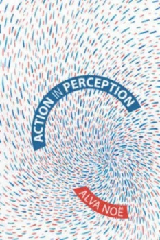 Image of Action in Perception by Alva Ne Book