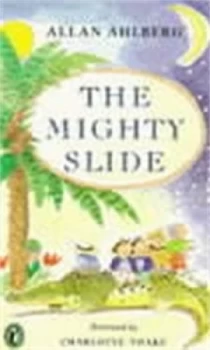 Image of The Mighty Slide by Allan Ahlberg Paperback