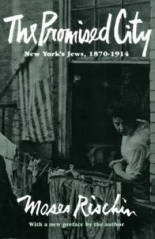 Image of The Promised City by Moses Rischin Paperback