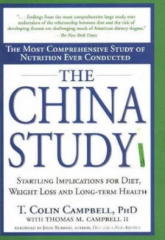 Image of The China Study by Thomas M. Campbell Ii Hardback