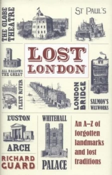 Image of Lost London by Richard Guard Hardback