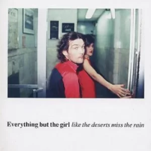Image of Like the Deserts Miss the Rain by Everything But the Girl CD Album