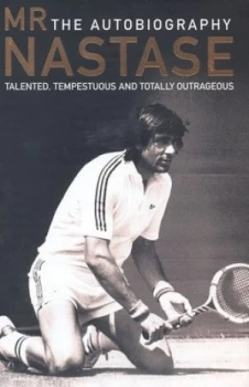 Image of Mr Nastase by Ilie Nastase and Debbie Beckerman Hardback