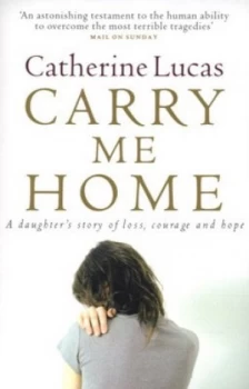 Image of Carry Me Home by Catherine Lucas Paperback