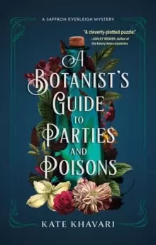 Image of A Botanist's Guide To Parties And Poisons