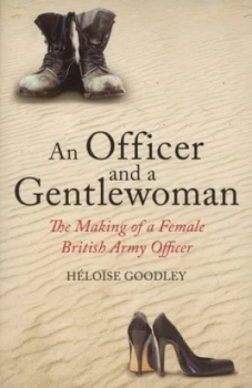 Image of An Officer and a Gentlewoman by Heloise Goodley Hardback