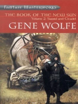 Image of The Book of the New Sun. Vol. 2 Sword and Citadel by Gene Wolfe Paperback