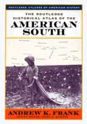 Image of routledge historical atlas of the american south
