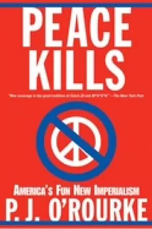 Image of peace kills americas fun new imperialism