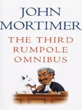 Image of The Third Rumpole Omnibus by John Mortimer Hardback