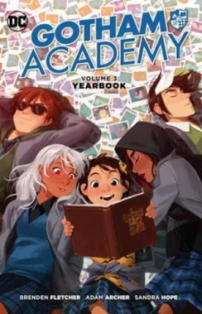 Image of Gotham Academy. Volume 3 Yearbook by Brenden Fletcher Paperback